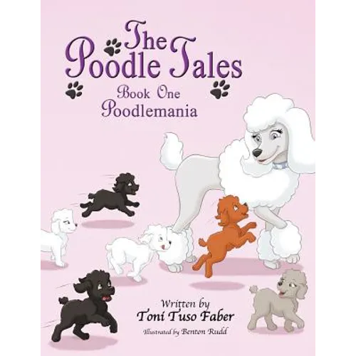 The Poodle Tales: Book One: Poodlemania - Paperback