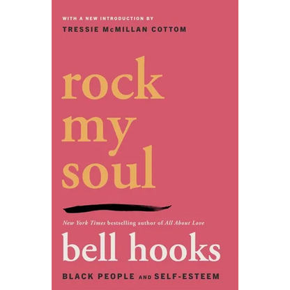 Rock My Soul: Black People and Self-Esteem - Paperback