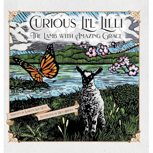 Curious Li'l Lilli: The Lamb with Amazing Grace - Hardcover