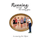 Running: through the looking glass - Hardcover