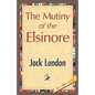 The Mutiny of the Elsinore - Hardcover