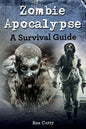 Zombie Apocalypse: A Survival Guide - Paperback