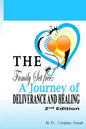 The Family Set Free: A Journey of Deliverance and Healing - Paperback