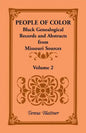 People of Color: Black Genealogical Records and Abstracts from Missouri Sources, Volume 2 - Paperback