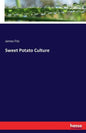 Sweet Potato Culture - Paperback