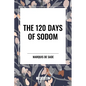 The 120 Days of Sodom - Paperback
