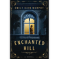 Enchanted Hill - Paperback