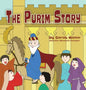 The Purim Story: The Story of Queen Esther and Mordechai the Righteous - Hardcover