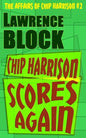 Chip Harrison Scores Again - Paperback