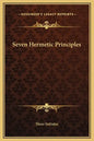 Seven Hermetic Principles - Hardcover