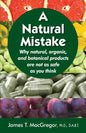 A Natural Mistake: Why natural, organic, and botanical products are not as safe as you think - Paperback