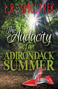 Audacity of an Adirondack Summer - Paperback