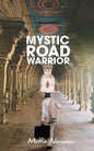 Mystic Road Warrior - Paperback