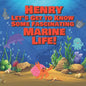 Henry Let's Get to Know Some Fascinating Marine Life!: Personalized Baby Books with Your Child's Name in the Story - Ocean Animals Books for Toddlers - Paperback