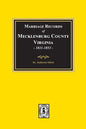 Marriage Records of Mecklenburg County, Virginia, 1811-1853. (Volume #2) - Paperback