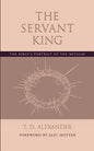 The Servant King: The Bible's portrait of the Messiah - Paperback
