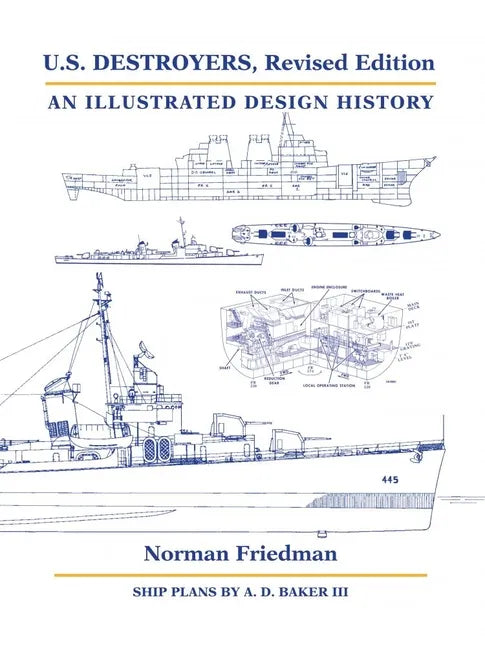 U.S. Destroyers, Revised Edition: An Illustrated Design History - Hardcover