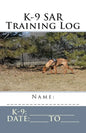 K-9 SAR Training Log - Paperback
