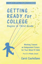 Getting Ready for College Begins in Third Grade: Working Toward an Independent Future for Your Blind/Visually Impaired Child - Paperback