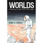 Worlds: A Roaming Lesbian Goes Home Again - Paperback
