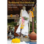 Traditional Thai Medicine: Buddhism, Animism, Yoga, Ayurveda - Paperback
