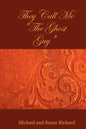 They Call Me "The Ghost Guy" - Paperback