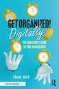 Get Organized Digitally!: The Educator's Guide to Time Management - Paperback
