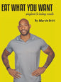 Eat What You Want Playbook To Results - Hardcover