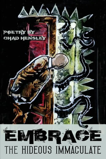 Embrace the Hideous Immaculate - Paperback