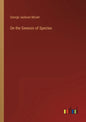 On the Genesis of Species - Paperback