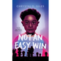 Not an Easy Win - Library Binding