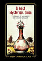 A Most Mysterious Union: The Role of Alchemy in Goethe's Faust - Hardcover
