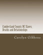 Cumberland County, NC Slaves, Deaths and Relationships: From Deed Books 53 - 56 - Paperback