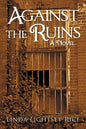 Against the Ruins - Paperback