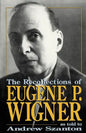 The Recollections of Eugene P Wigner - Paperback