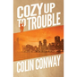 Cozy Up to Trouble - Paperback