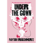 Under the Gown - Paperback