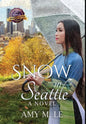 Snow in Seattle - Hardcover