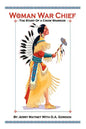 Woman War Chief: The Story of a Crow Warrior - Paperback