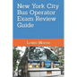 New York City Bus Operator Exam Review Guide - Paperback