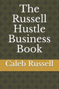 The Russell Hustle Business Book - Paperback