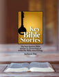 Key Bible Stories: The Best Known Bible Stories in Chronological Order for Bible Storytelling - Paperback