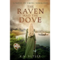 The Raven and the Dove: A novel of Viking Normandy - Paperback