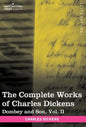 The Complete Works of Charles Dickens (in 30 Volumes, Illustrated): Dombey and Son, Vol. II - Hardcover
