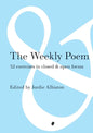 The Weekly Poem: 52 Exercises in Closed and Open Forms - Paperback