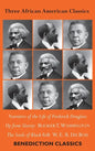 Three African American Classics: Narrative of the Life of Frederick Douglass, Up from Slavery: An Autobiography, The Souls of Black Folk - Hardcover