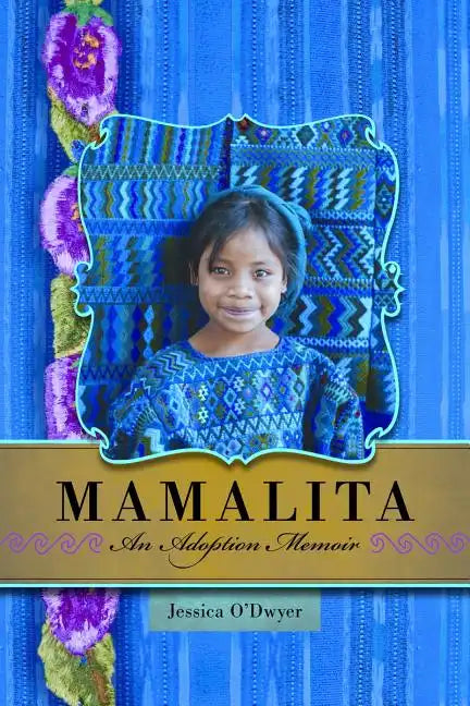 Mamalita: An Adoption Memoir - Paperback