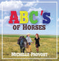 ABC's of Horses - Hardcover