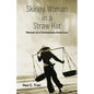 Skinny Woman in a Straw Hat - Paperback