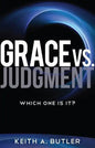 Grace vs. Judgment: Which One Is It? - Paperback